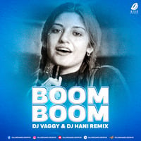 Boom Boom (2023 Remix) - DJ Vaggy &amp; DJ Hani by AIDD