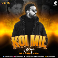 Koi Mil Gaya (Mashup) - DJ Sonic India by AIDD