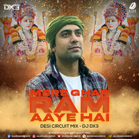 Mere Ghar Ram Aaye Hai (Desi Circuit Mix) - DJ Dx3 by AIDD