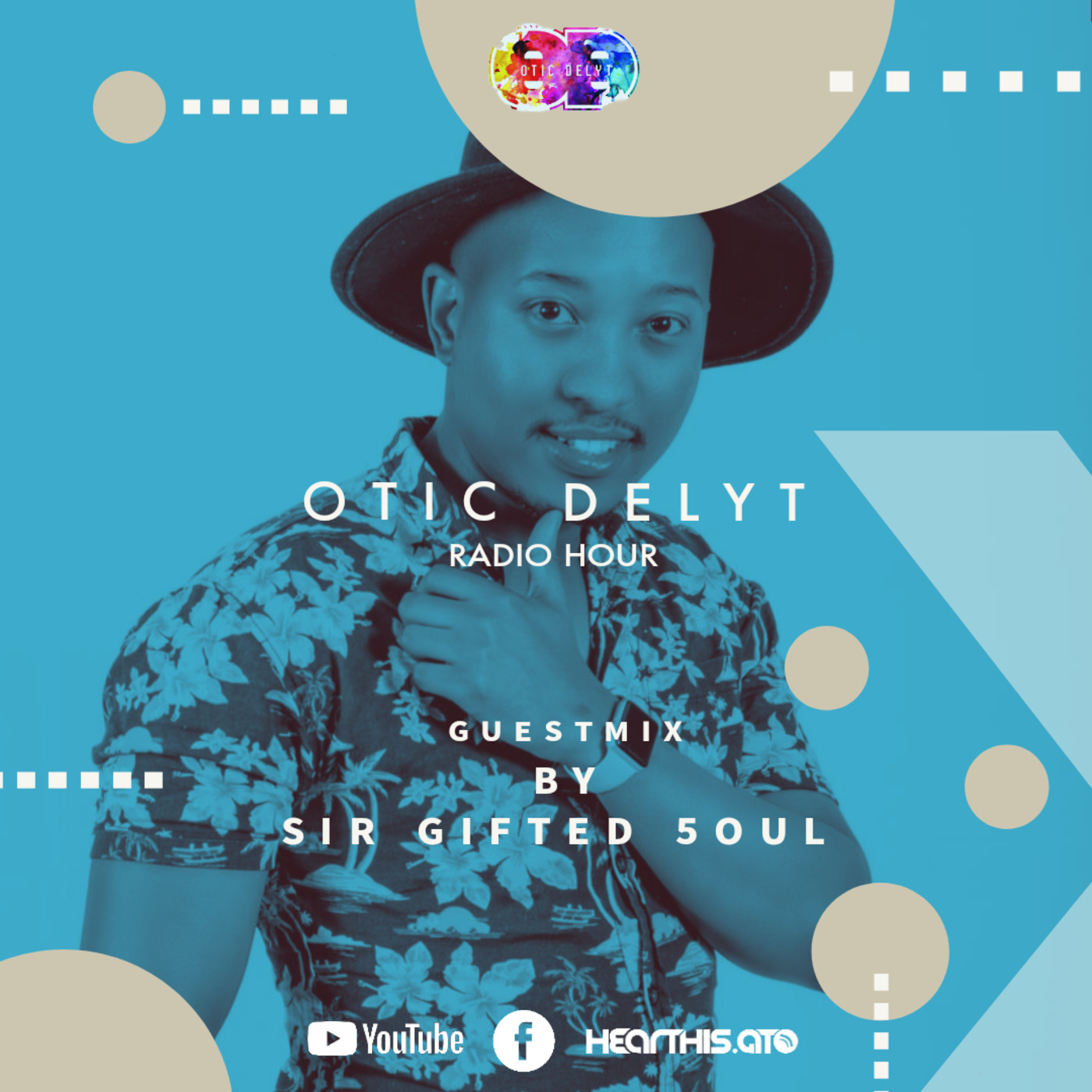Otic Delyt Radio Hour #065 Guest Mix by Sir Gifted 5oul