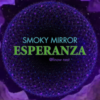 Esperanza by Smoky Mirror