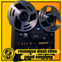 Disco Delitees - Favourite Edits - Liquid Sunshine @ The Face Radio - #146 - 21-03-2023 by Liquid Sunshine Sound System