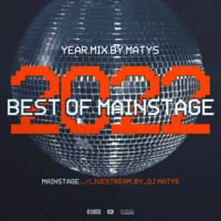 Best Of Mainstage 2022 - Mix by Matys (2022) up by PRAWY by Mr Right