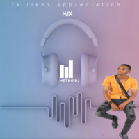 1K Likes Appreciation Mix by The Metro DJ