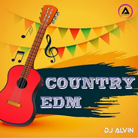 DJ Alvin - Country EDM by ALVIN PRODUCTION ®