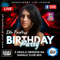 B-DAY PAULINA LIVE STREAM RADIO DISCOPARTY CLUB MIX by DEEJAY_RALPH