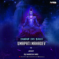 Shankar Shiv Bhole Umapati Mahadev (Remix) DJ NARESH NRS by DJ NRS