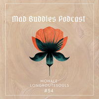MBP #54 guest mix by Longroutesouls by Mad Buddies Podcast
