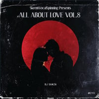 DJ Sanza - All About Love Vol.8 (Skeemvocalspinning) by SkeemVocalSpinning