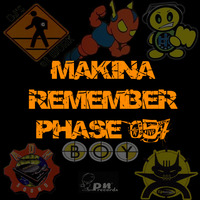 Makina Remember Phase 057 by Dj~M...