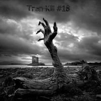 Tran-Kill #18 by Dj~M...
