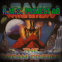 R.M.S. Project 08 - The Dream Edition by Dj~M...