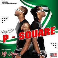 VDJ Jones - Naija 3 - Best of P Square - 2022 rhradio.com by Haniel