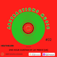 DUNGA, TEBOGO, JEROME O, Mark Ashby - Abstractions Music Podcast #32 by ABSTRACTIONS MUSIC