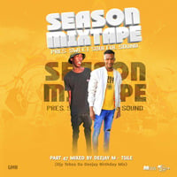 Season Mixtape Pres. Sweet Soulful Sound Part 47 Mixed By Deejay M-Tsile (Djy Tebza Da Deejay's Birthday Mix) by Deejay M-Tsile