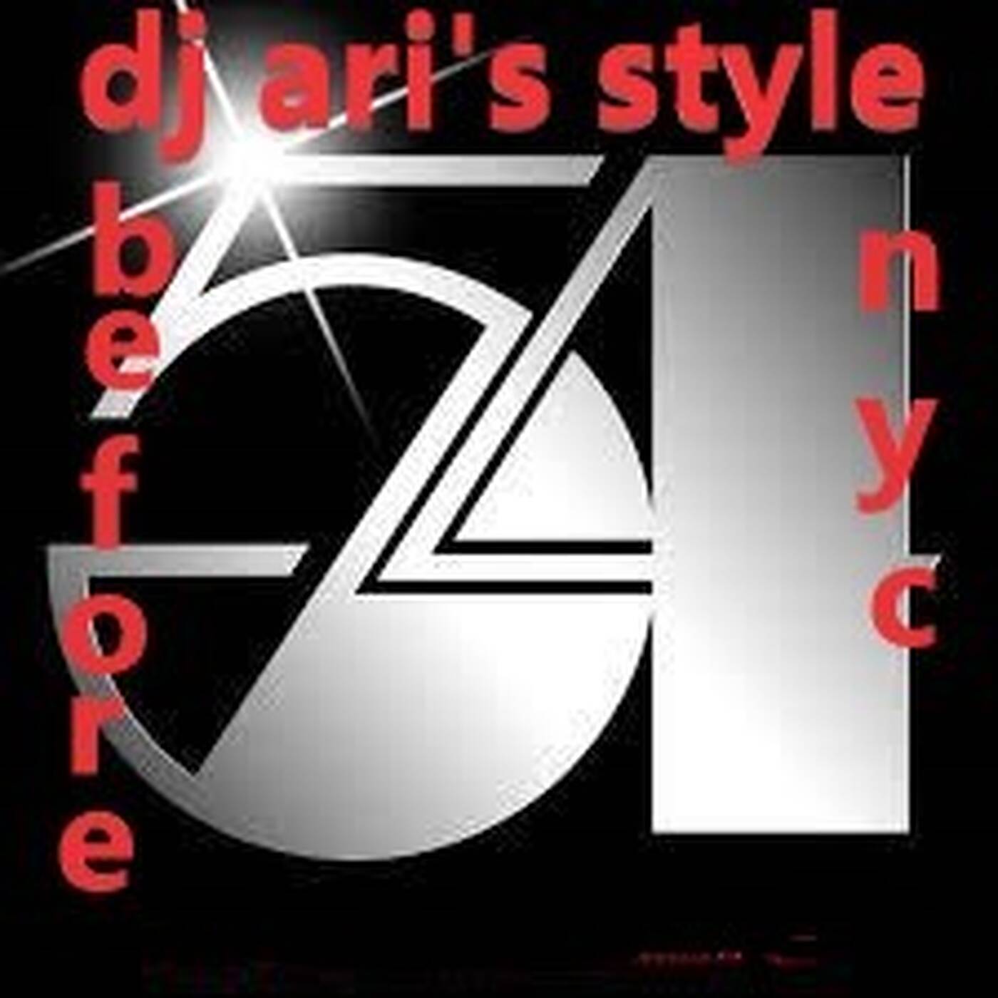 DJ ARI'S STYLE#ANTHOLOGIE STUDIO 54 NYC # episode artwork