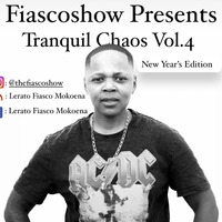 Tranquil Chaos Vol.4 by Lerato Fiasco Mokoena