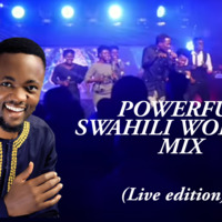 POWERFUL SWAHILI WORSHIP SONGS 1 HOUR NONSTOPlDJ MARTINEZ by Deejay Martinez Official