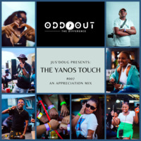 Jus'Doug Presents_ The Yanos Touch 007 (An Appreciation Mix) - mixed by Jus'Doug by Linda Jus'Doug