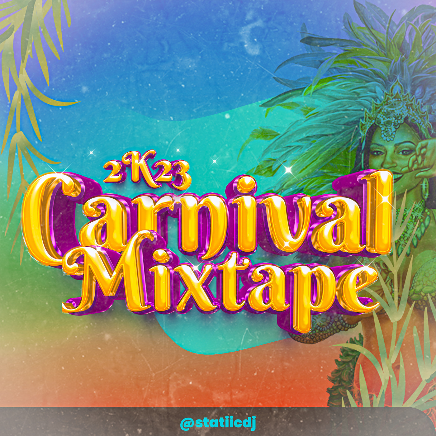 @statiicdj - Carnival Mixtape 2K23
