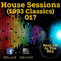 House (1993ish Classics) Sessions 017 by Paul-LH