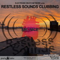 Mr. Nice @ Restless Sounds Clubbing (08.12.2022) by Electronic Beatz Network
