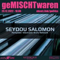 Seydou Salomon @ geMISCHTwaren (29.12.2022) by Electronic Beatz Network