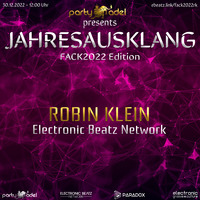 Robin Klein @ Jahresausklang (FACK2022 Edition) by Electronic Beatz Network