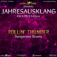 Rollin' Thunder @ Jahresausklang (FACK2022 Edition) by Electronic Beatz Network
