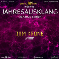 Djim Krone @ Jahresausklang (FACK2022 Edition) by Electronic Beatz Network