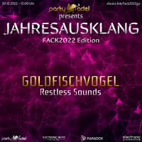 Goldfischvogel @ Jahresausklang (FACK2022 Edition) by Electronic Beatz Network