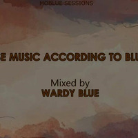 House Music According To Blue 004 by Wardy Blue