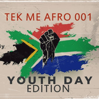 Tek Me Afro 001 (Youth Day Edition) by Wardy Blue