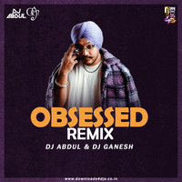Obsessed - Remix - DJ Abdul &amp; DJ Ganesh by D4D India