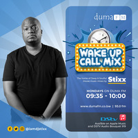 Duma FM - Wake Up Call Mix - 29.05.23 - mixed by Stixx by Wake Up Call Mix