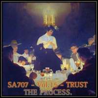 SA707 - Vol.15 - TRUST THE PROCESS by SA707