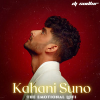 Kahani Suno 2.0 (The Emotional LoFi) - DJ Sudhir by DJ Sudhir