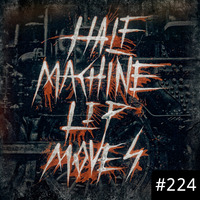 Half Machine Lip Moves Ep. 224: 5/21/2023 - World Goth Day Special by Half Machine Lip Moves