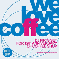 DJ Piri - We Love Coffee by DJ PIRI (CZ)