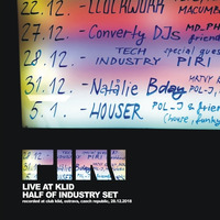 DJ Piri - Live At Klid (2018-12-28) (Half Of Industry Set) by DJ PIRI (CZ)