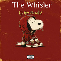 Dj Bz BrickZ-The Whisler(Mix) by Dj Bz BrickZ