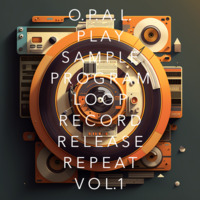 O.P.A.L. -  Play, Sample, Program, Loop, Record, Release, Repeat, Vol. 1 2020 - 2023 by Rojo y Negro Records