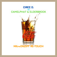 [EXTENDED MiX] Cirez D. vs Camelphat &amp; Elderbrook - Cola (MK[ita] On-Off Re•Touch) by MK🇮🇹