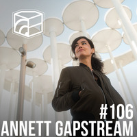 Annett Gapstream - Jeden Tag ein Set Podcast 106 von JedenTagEinSet