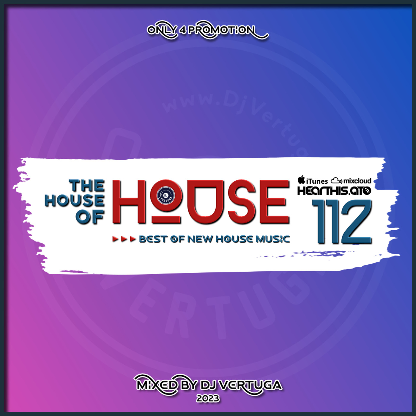 The House of House vol. 112 (Best of NEW House Music)