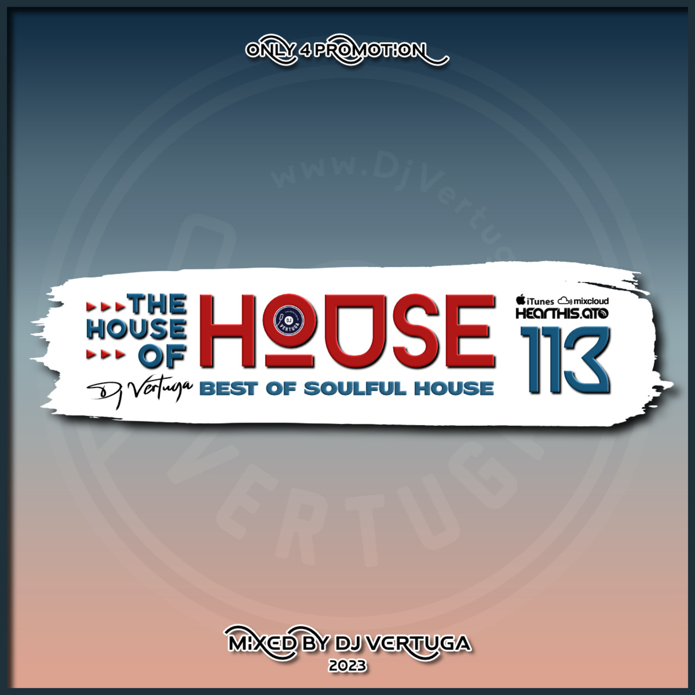 The House of House vol. 113 (Best of Soulful House)