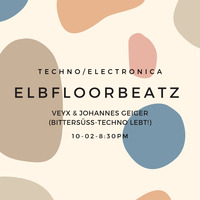 Veyx &amp; Johannes Geiger aka Bittersüss Dj - Team @ Elbfloorbeatz (10.02.2023) by ELBFLOORBEATZ-DJ-SESSIONS