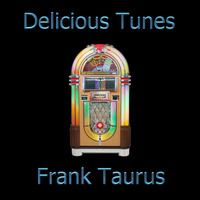 Delicious Tunes 4 by Frank Taurus