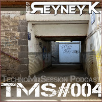TMS #004 mixed by Reyney K by Reyney K