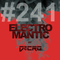 DeCRO - Electromantic #241 by DeCRO